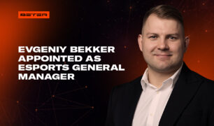 BETER任命叶夫根尼·贝克尔（Evgeniy Bekker）为电子竞技总经理