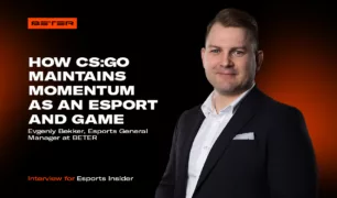 BETER Esports GM, Evgeniy Bekker, about CS:GO, interview for Esports Insider