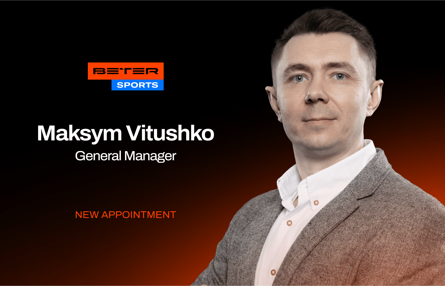 Maksym Vitushko, Sports GM, BETER