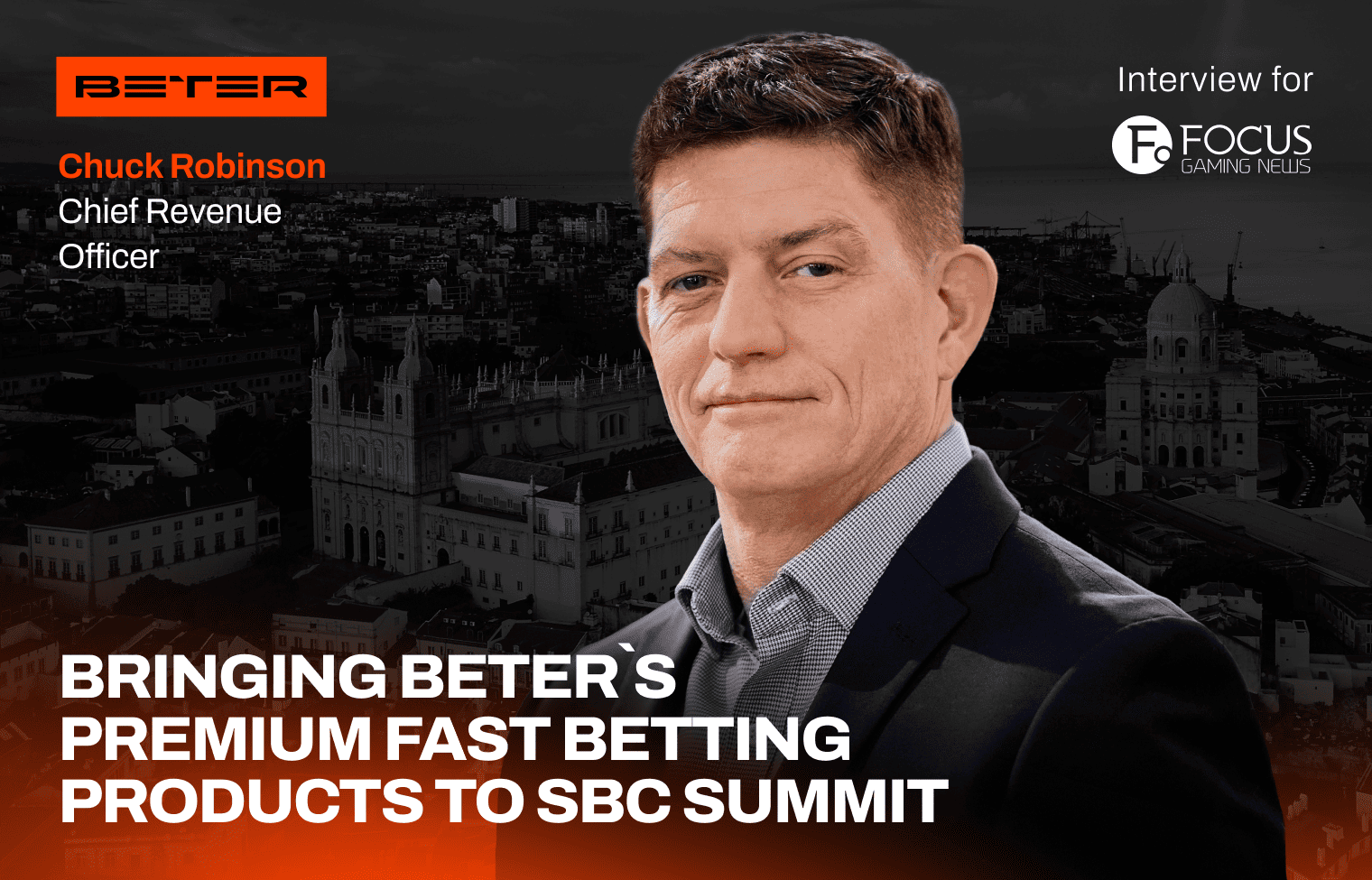 Chuck Robinson: “We’re bringing a range of new disciplines and initiatives to SBC Summit 2024”