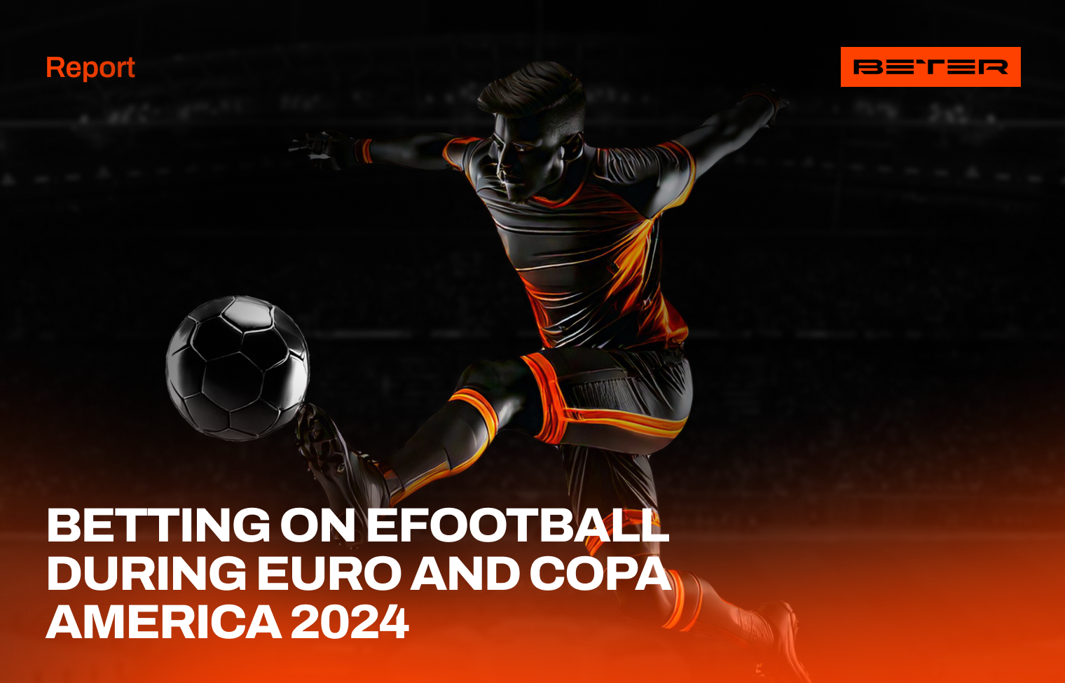 Betting on efootball during EURO and Copa America 2024: competition or synergy? Report