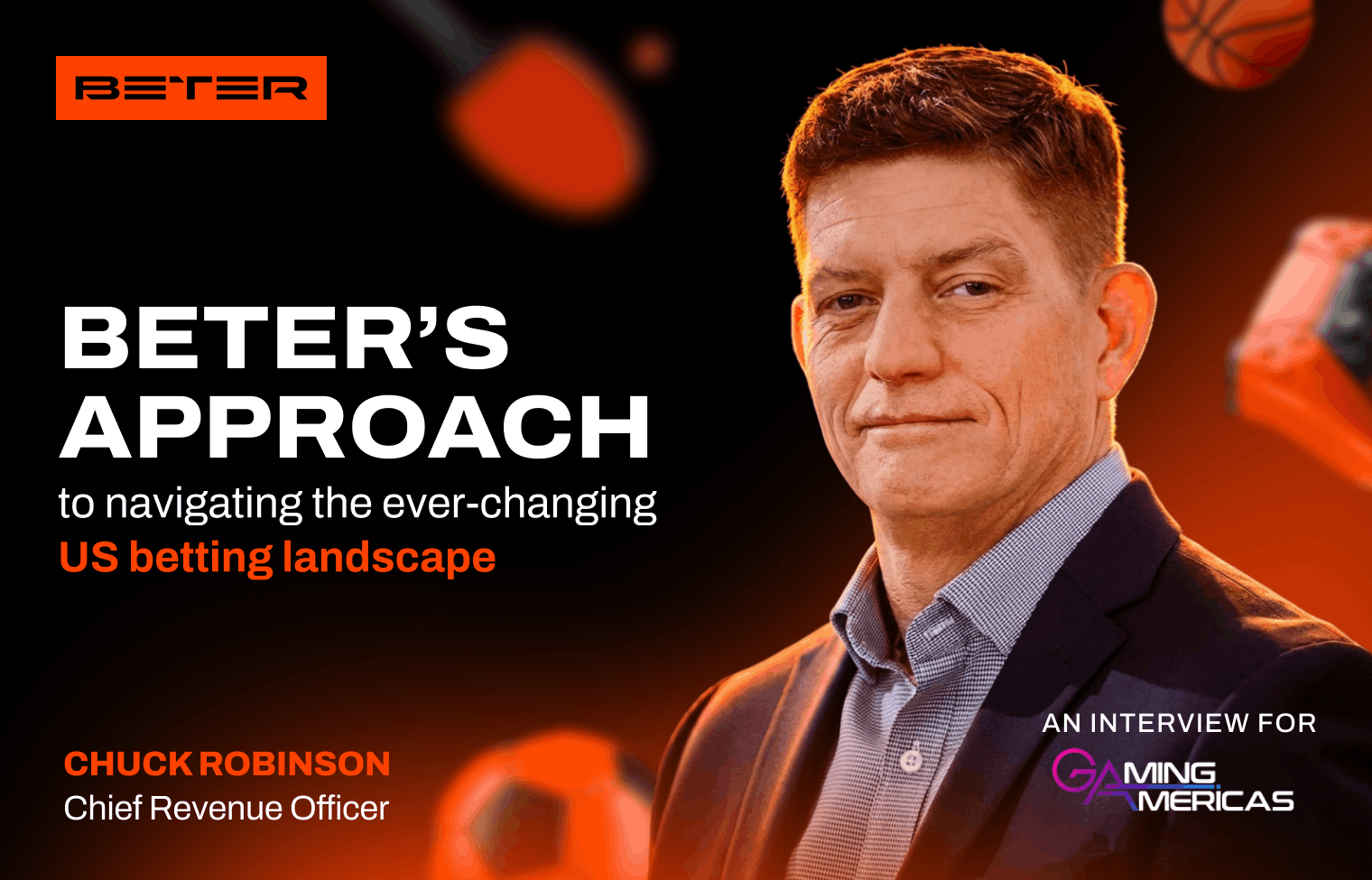 Chuck Robinson, Chief Revenue Officer at BETER, discussing US betting market trends and fast-paced esports content strategy.