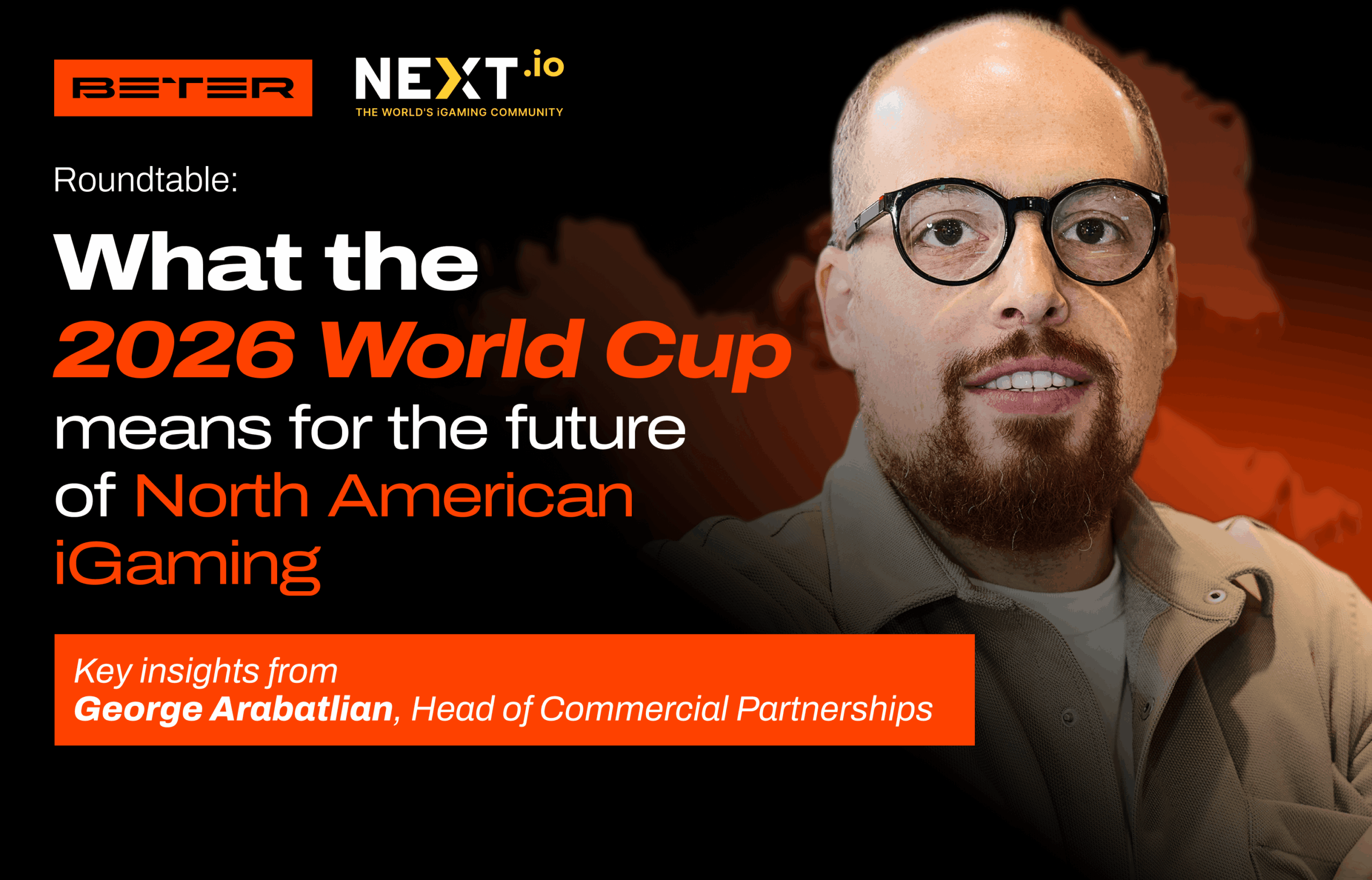 George Arabatlian, Head of Commercial Partnerships at BETER, at the NEXT.io industry roundtable
