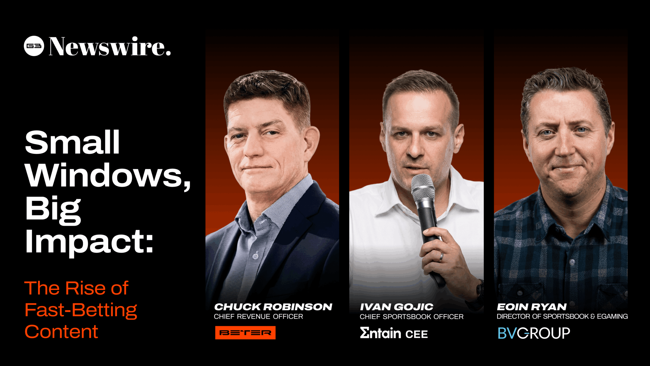 BETER roundtable discussion graphics featuring Chuck Robinson, Ivan Gojic, and Eoin Ryan on the rise of fast-betting content and its impact on the sports betting industry.